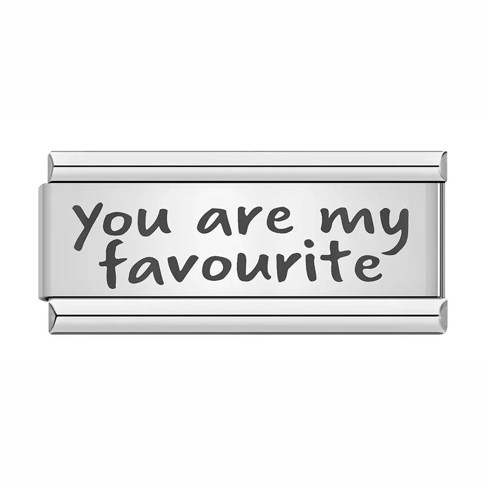 You are my Favourite, on Silver